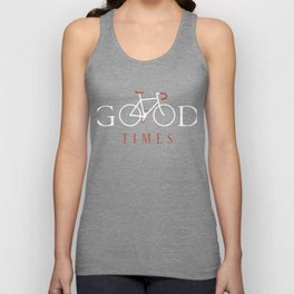 cyclist good time bicycle lover bike Unisex Tank Top