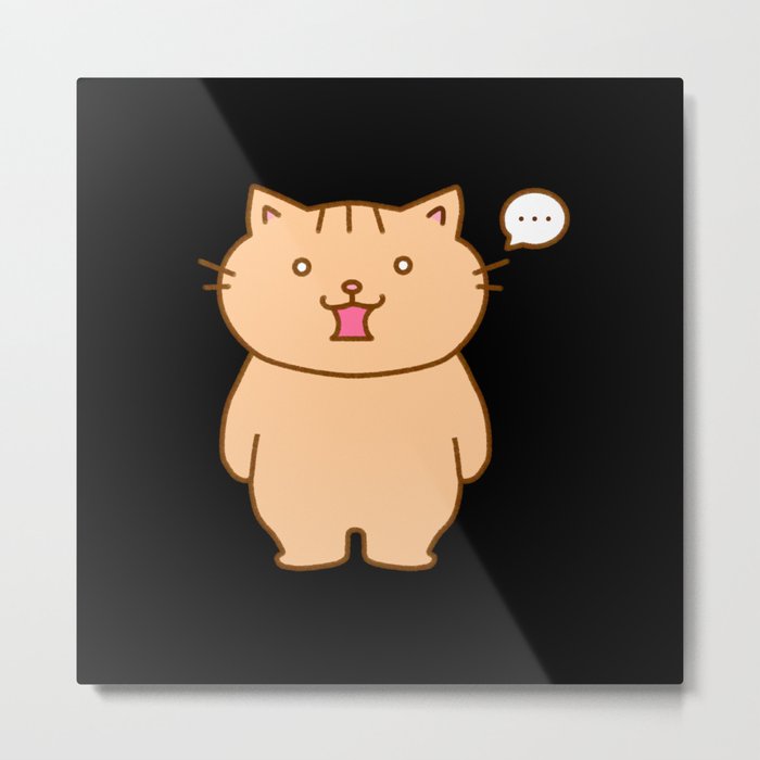 Not much to say Kitty Cat Metal Print