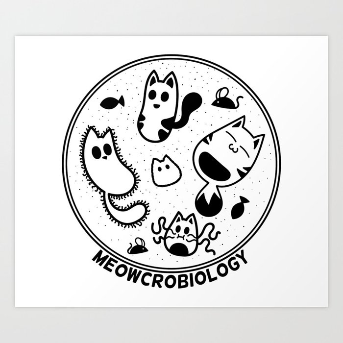 Meowcrobiology Art Print