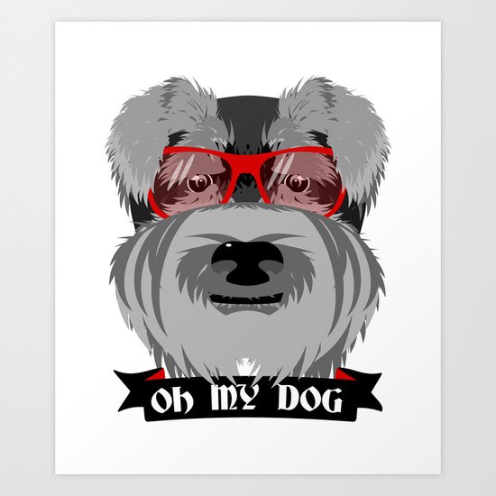 Oh My Dog Art Print