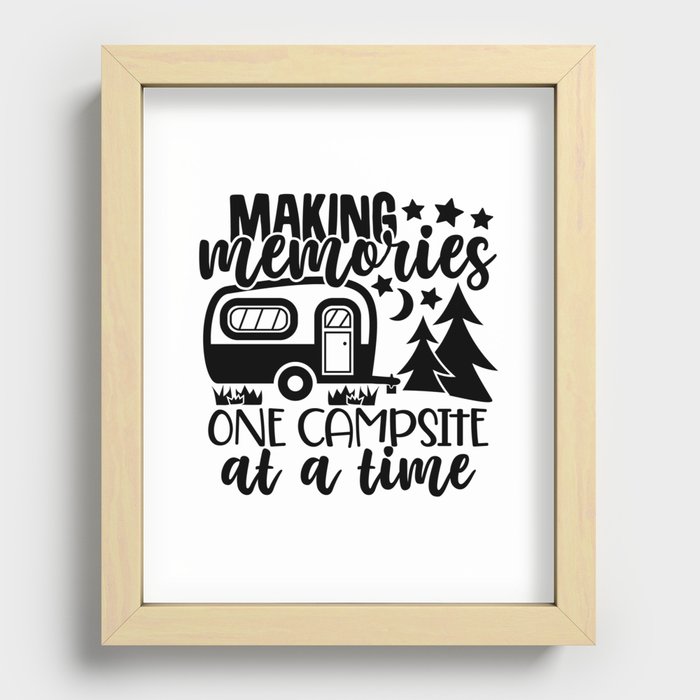 Making Memories One Campsite At A Time Recessed Framed Print