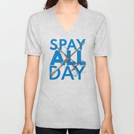 Spay All Day V Neck T Shirt