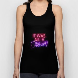 It was all a dream Tank Top