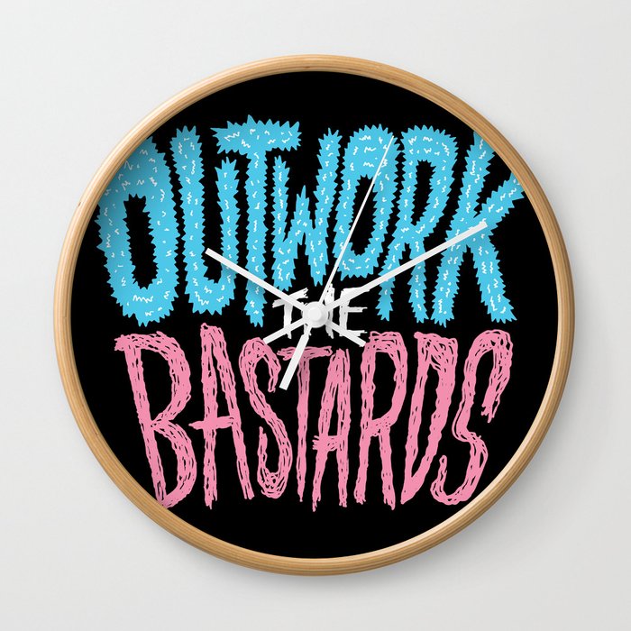 Outwork the Bastards Wall Clock