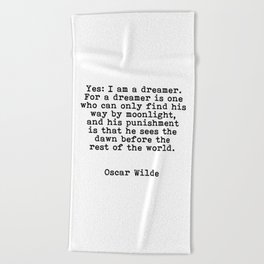 Oscar Wilde - Dreamer Quote Beach Towel