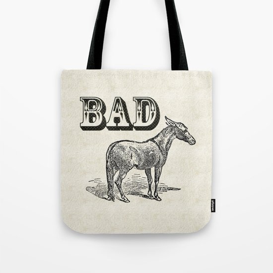 Bad Ass Tote Bag