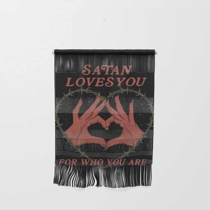 Satan Loves You Wall Hanging