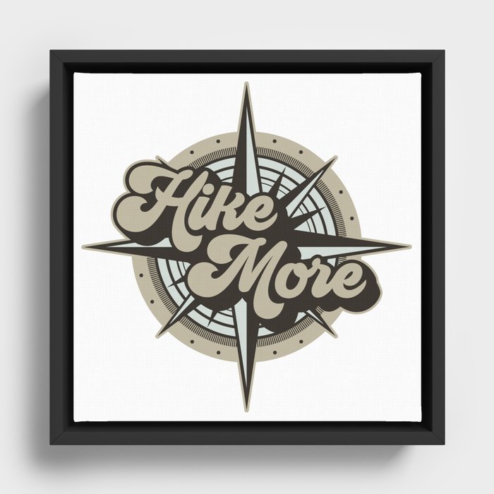 Hike More Cool Compass Framed Canvas