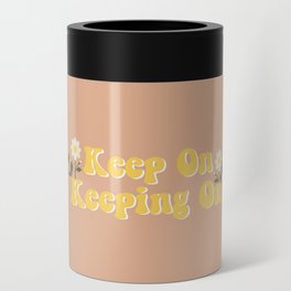 Keep on keeping on Can Cooler | Sticker, Chill, Wildflowers, Graphicdesign, Poster, Hippie, Positive, Activism, Peace, 70S 
