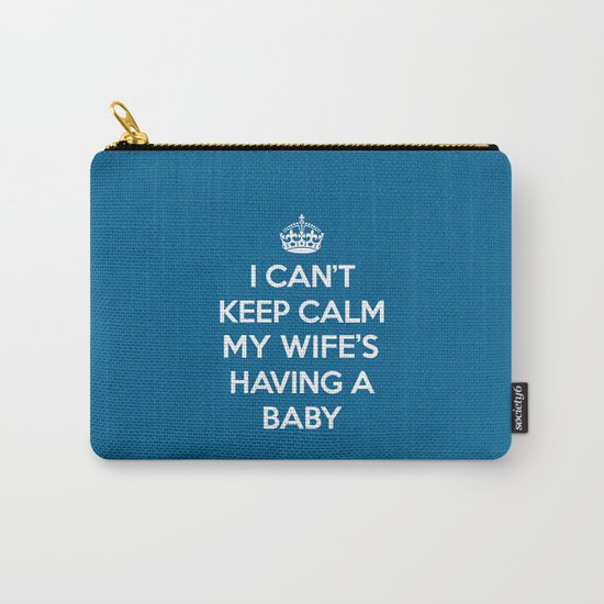 Keep Calm Wife Baby Quote Carry-All Pouch