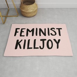 Feminist Killjoy Funny Quote Rug
