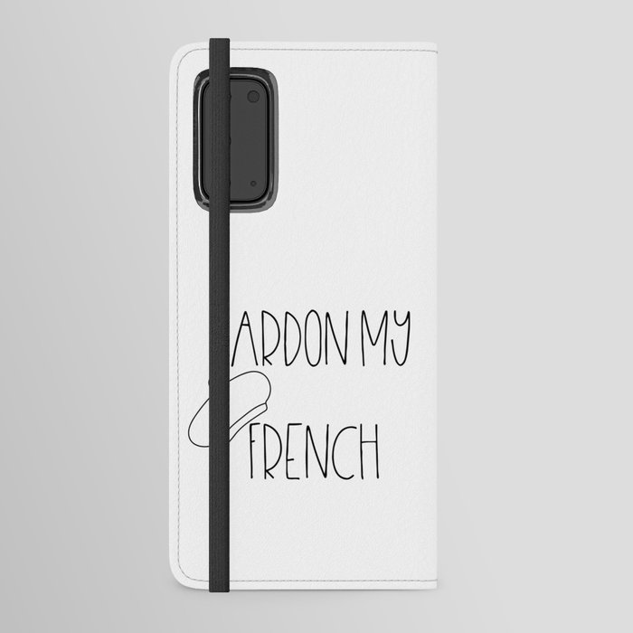 Pardon My French Android Wallet Case