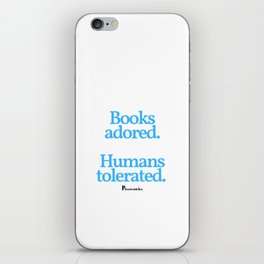Books Adored Humans Tolerated iPhone Skin