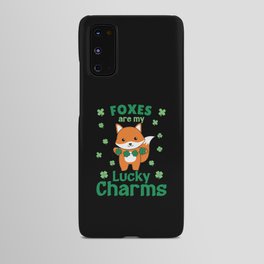 Foxes Are My Lucky Charms St Patrick's Day Android Case