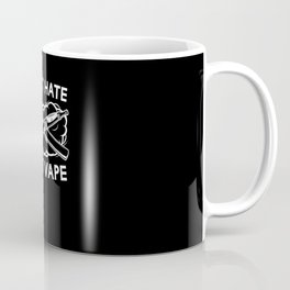 Don't Hate Just Vape Vapor Shirt Coffee Mug