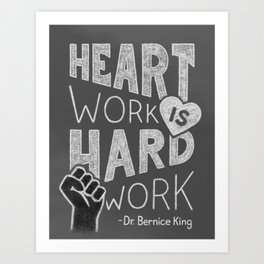 Heart Work Art Print