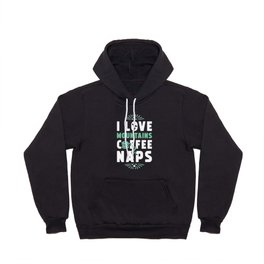 Mountains Coffee And Nap Hoody