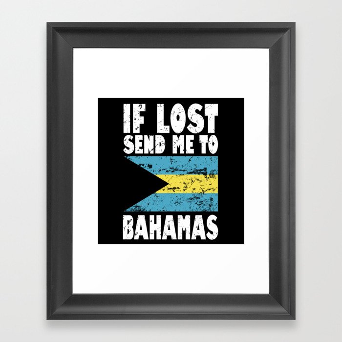 Bahamas Flag Saying Framed Art Print