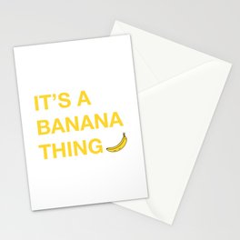 It's A Banana Thing Stationery Card