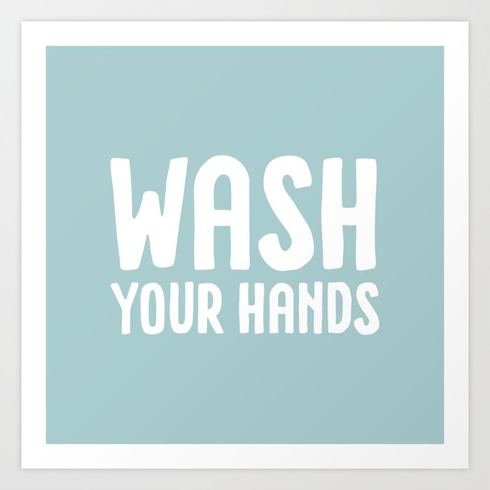 Wash your hands - blue Art Print