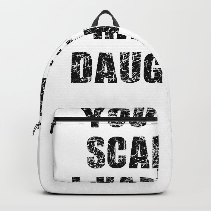 vater cant scare me 2 daughters Backpack