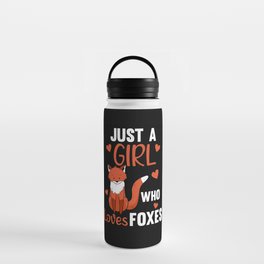 Just A Girl Who Loves Foxes, Funny Fox Water Bottle