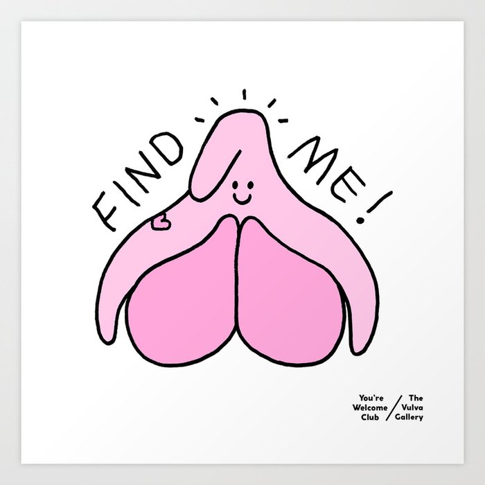 Find me! Clitoris Art Print