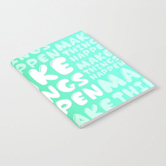 Make Things Happen Notebook