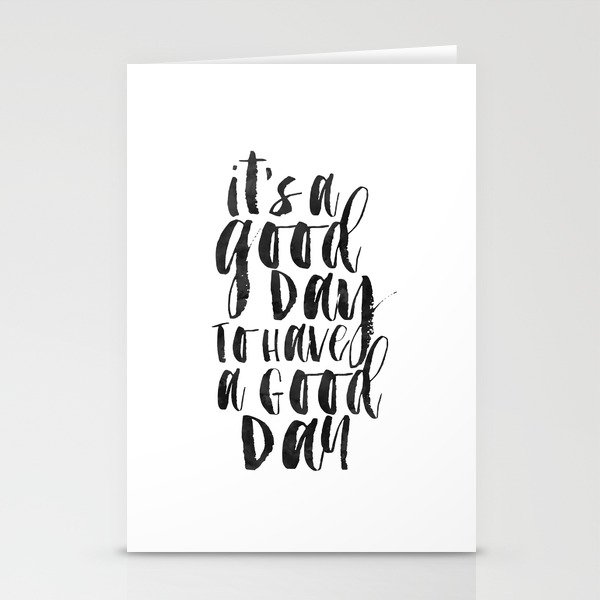 Office Wall Decor It S A Good Day To Have A Good Day Funny Print Home Decor Quote Prints Wall Art Stationery Cards By Alextypography Society6