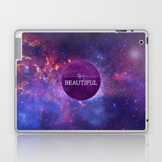 Life is Beautiful Laptop & iPad Skin