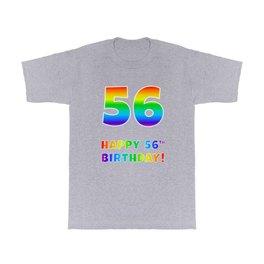 [ Thumbnail: HAPPY 56TH BIRTHDAY - Multicolored Rainbow Spectrum Gradient T Shirt T-Shirt ]