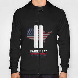 patriot day never forget Hoody