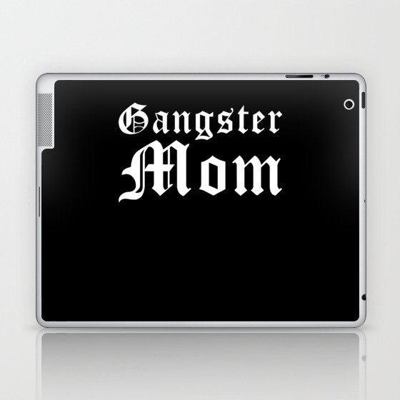Gangster Mom Laptop & iPad Skin