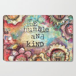 Be Humble and Kind Cutting Board