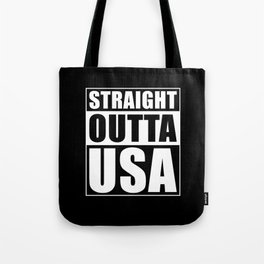 Straight Outta USA Tote Bag