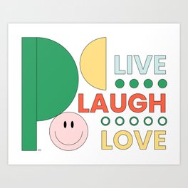 Live Laugh Love - bold Art Print