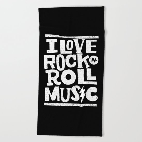 I love Rock -n- Roll Beach Towel