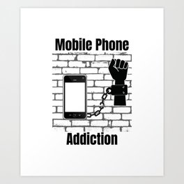 Mobile Phone Addiction Art Print