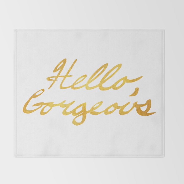 Hello Gorgeous Gold Throw Blanket By Davidssociety6 Society6