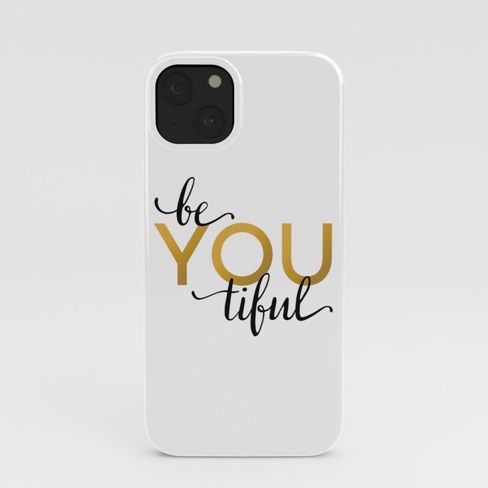Be You beYOUtiful in Black Gold iPhone Case