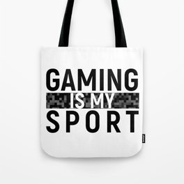Gaming is my Sport. Gamer Present T-Shirt Gift Tote Bag