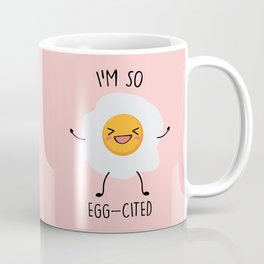 I'm So Eggcited, Funny, Cute, Egg, Quote Coffee Mug