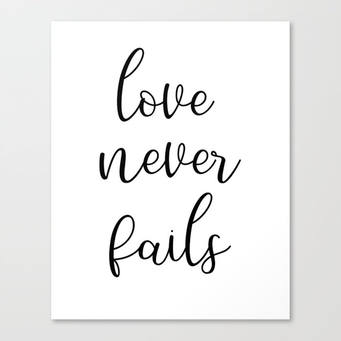 Printable quote Love never fails printable wall art