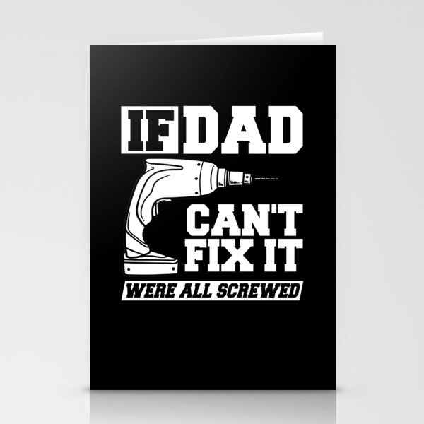 If Dad Can't Fix It Repair Drill Father's Day Stationery Cards