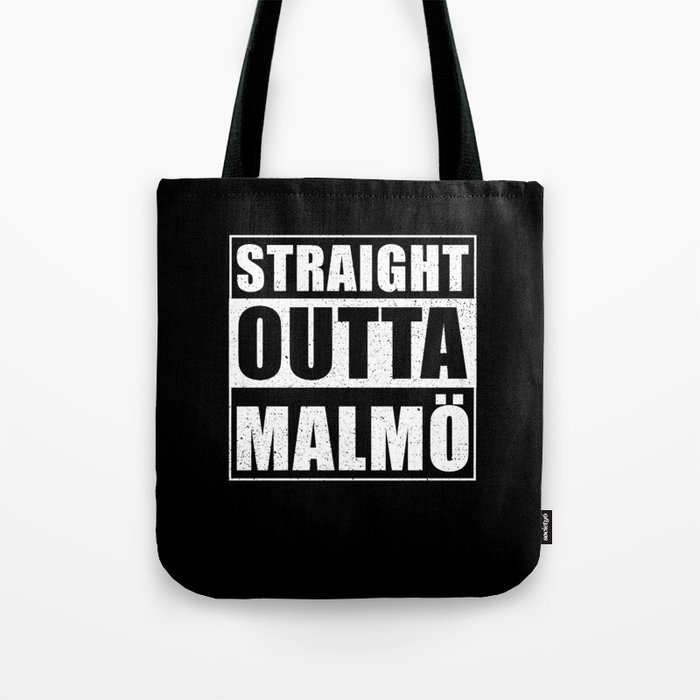 Straight Outta Malmö Tote Bag