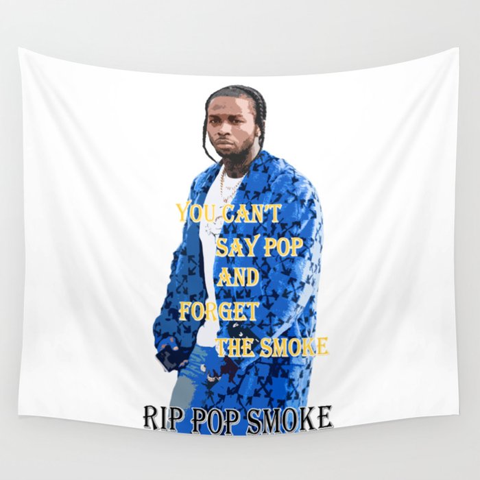RIP Pop Smoke Design Wall Tapestry by Klambi Store Society6