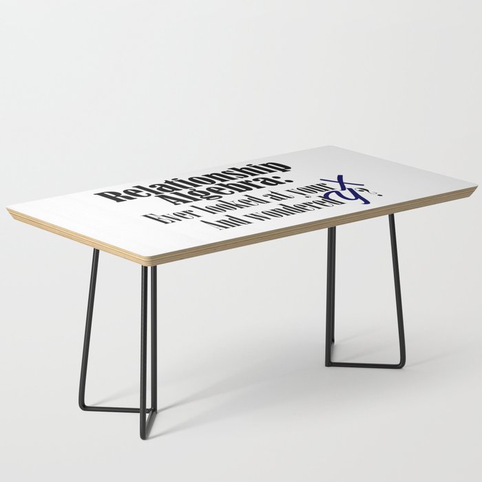 Relationship Algebra Funny Math Equation Pun Meme Coffee Table By