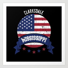 Clarksdale Mississippi Art Print | Mississippi, Usa Flag, Mississippi Ctiy, American Flag, Clarksdale, Graphicdesign, Clarksdale City, Mississippi State, America, Usa Flag Vintage 
