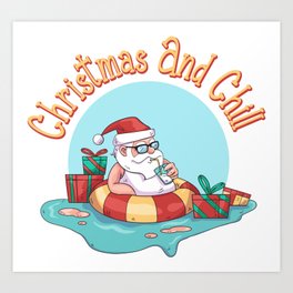 Christmas and Chill Art Print