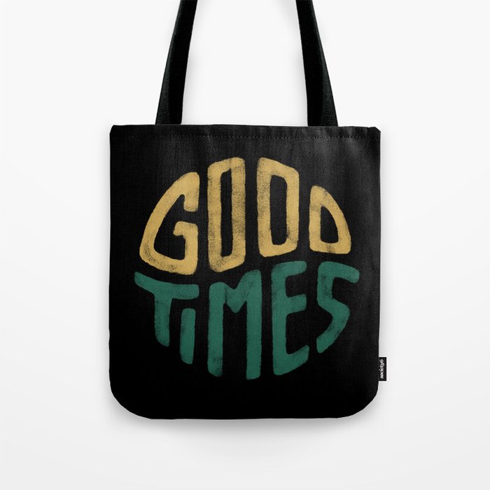 Good Times Tote Bag